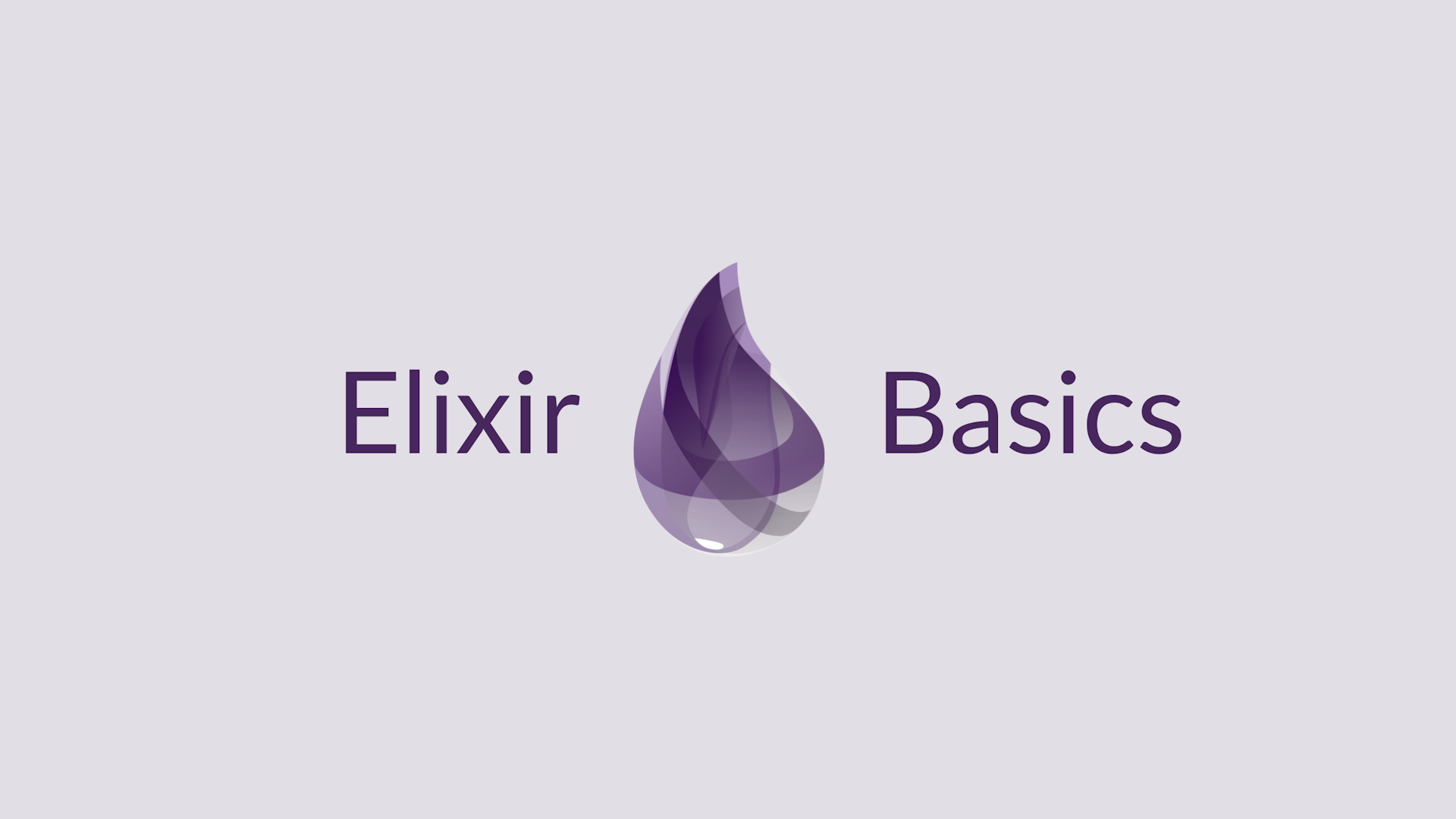 Elixir Basics - 1. Basic Data Types Hero Image